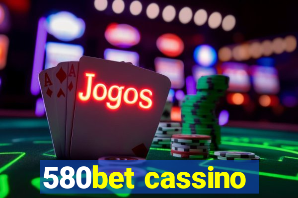 580bet cassino